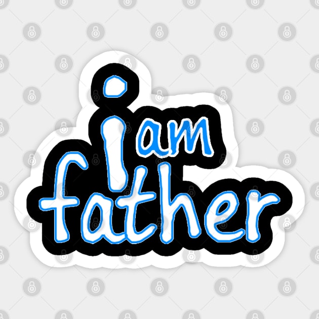 im father Sticker by MohamedKhaled1